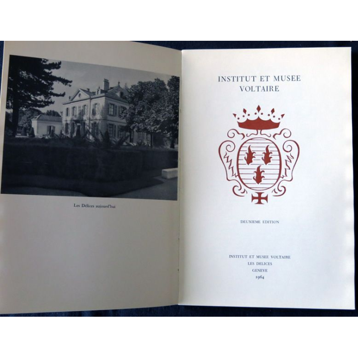 Institut et Musée Voltaire deuxième édition 1964 aux Editions Les Délices Genève