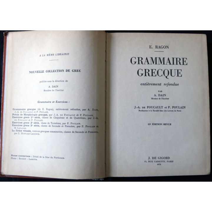 Grammaire grecque (entièrement refondue) de E. Ragon  aux Editions J. de Gigord Paris 1973