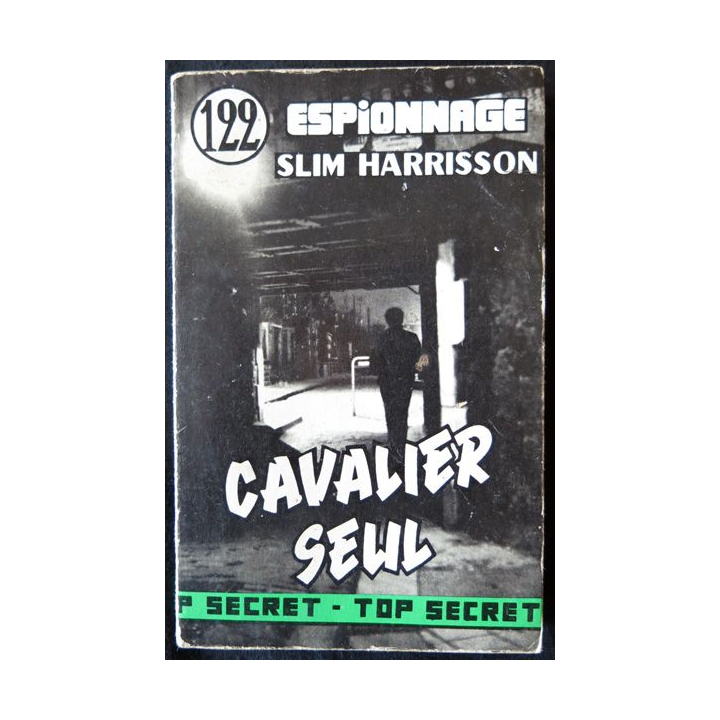 Série Top Secret : Cavalier Seul de Slim Harrisson aux Editions  Atlantic