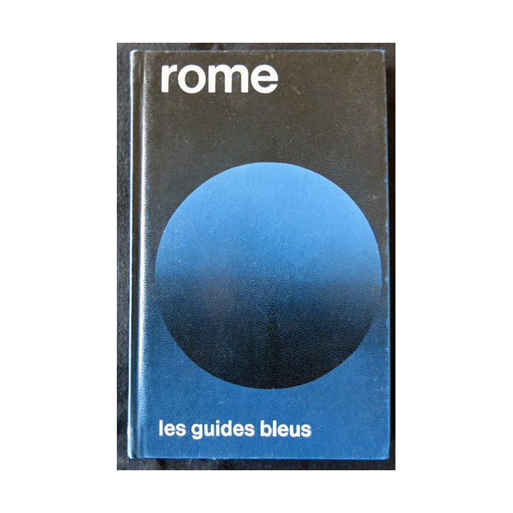 Les guides bleus - Rome aux éditions Librairie Hachette