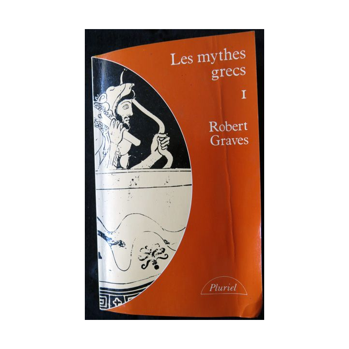 les Mythes grecs Volume I de Robert Graves aux Editions Fayard