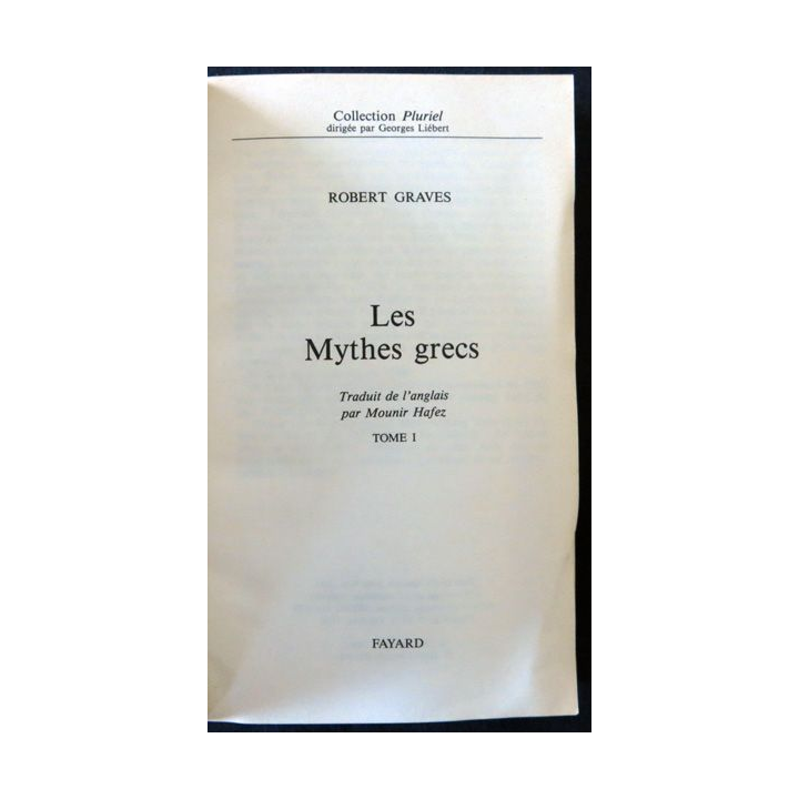 les Mythes grecs Volume I de Robert Graves aux Editions Fayard