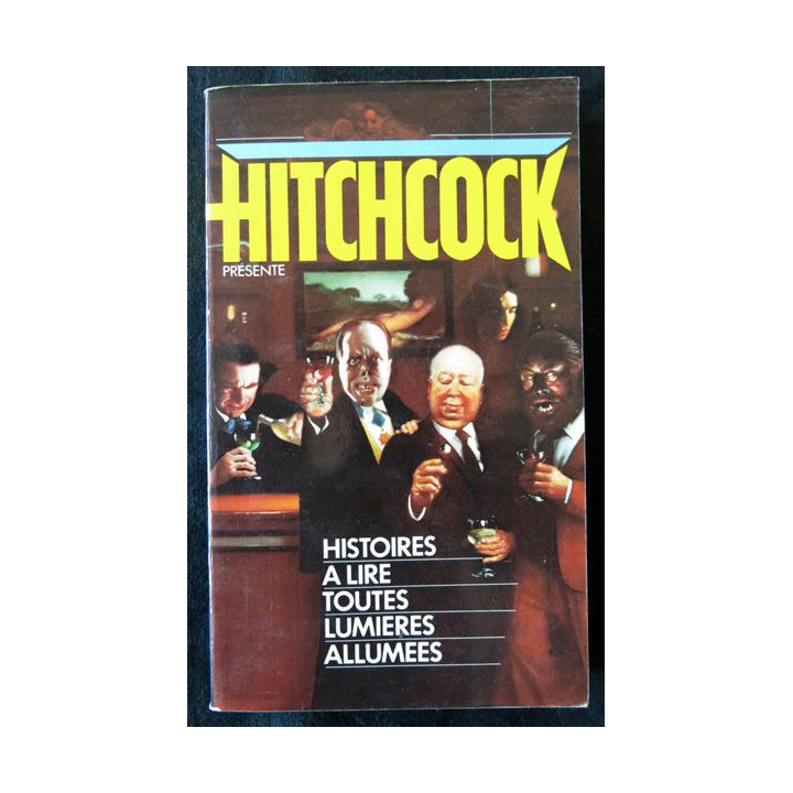 Histoires à lire toutes lumières allumées de A. Hitchcock aux Editions Presses Pocket