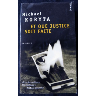 Et que justice soit faite de Michael Koryta aux Editions du Seuil
