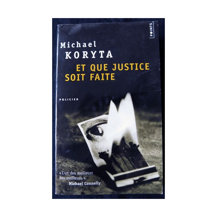 Et que justice soit faite de Michael Koryta aux Editions du Seuil