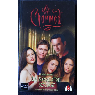 Charmed - La sorcière perdue de Elizabeth Lenhard aux Editions Fleuve Noir