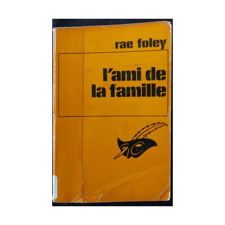L'ami de la famille de Rae Foley aux Editions Librairie des Champs-Elysées