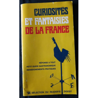 Curiosités et fantaisies de la France - Séléction du Reader's Digest