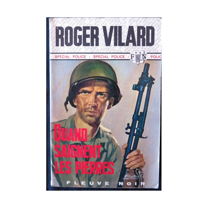 Quand saignent les pierres de Roger Vilard aux Editions Fleuve Noir série Spécial Police