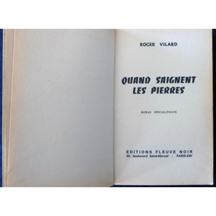 Quand saignent les pierres de Roger Vilard aux Editions Fleuve Noir série Spécial Police