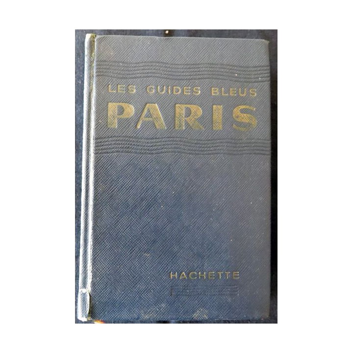 Les Guides Bleus : Paris et sa proche banlieue aux Editions Librairie Hachette année 1960