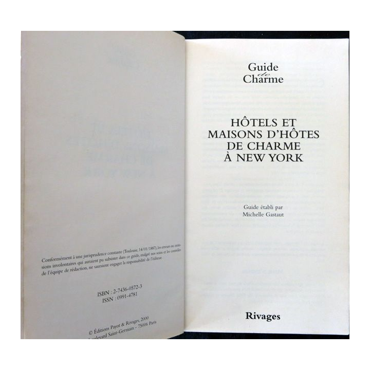 Guide charme : Hôtels et maisons d'hôtes de charme à New York aux Editions Rivages année 2000
