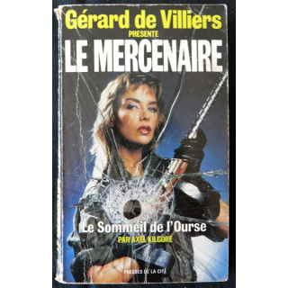 Le mercenaire : Le sommeil de l'ourse de Gérard De villiers aux Editions Presses de La Cité