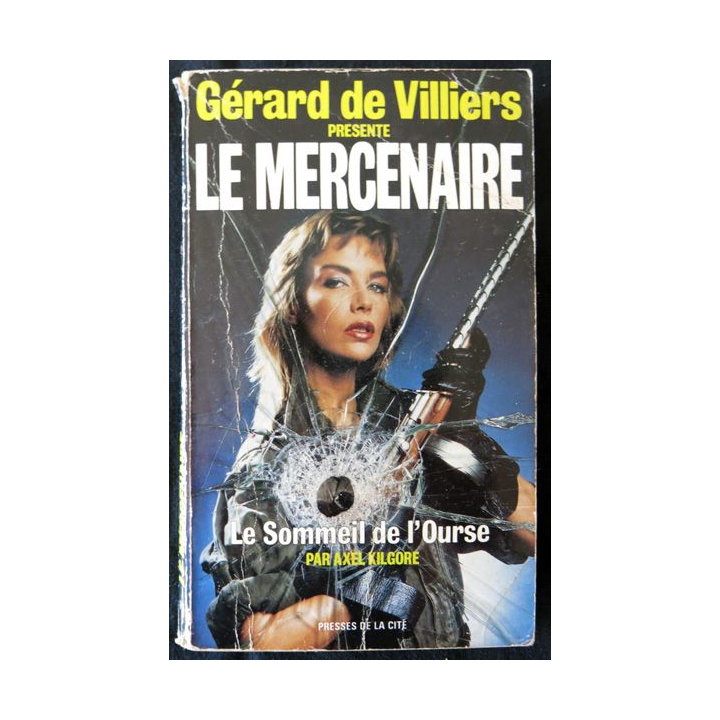 Le mercenaire : Le sommeil de l'ourse de Gérard De villiers aux Editions Presses de La Cité
