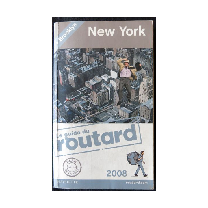 Le guide du routard : New York aux Editions Hachette 2008