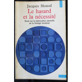 Le hasard et la nécessité de Jacques Monod aux Editions  du Seuil