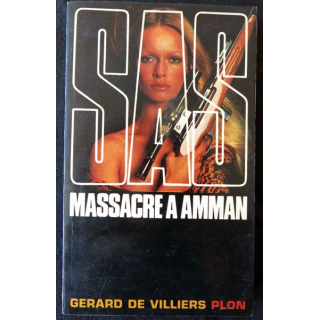 SAS Massacre à Amman de Gérard De villiers aux Editions Plon