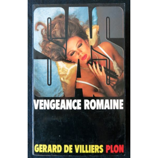 SAS Vengeance Romaine de Gérard De villiers aux Editions Plon