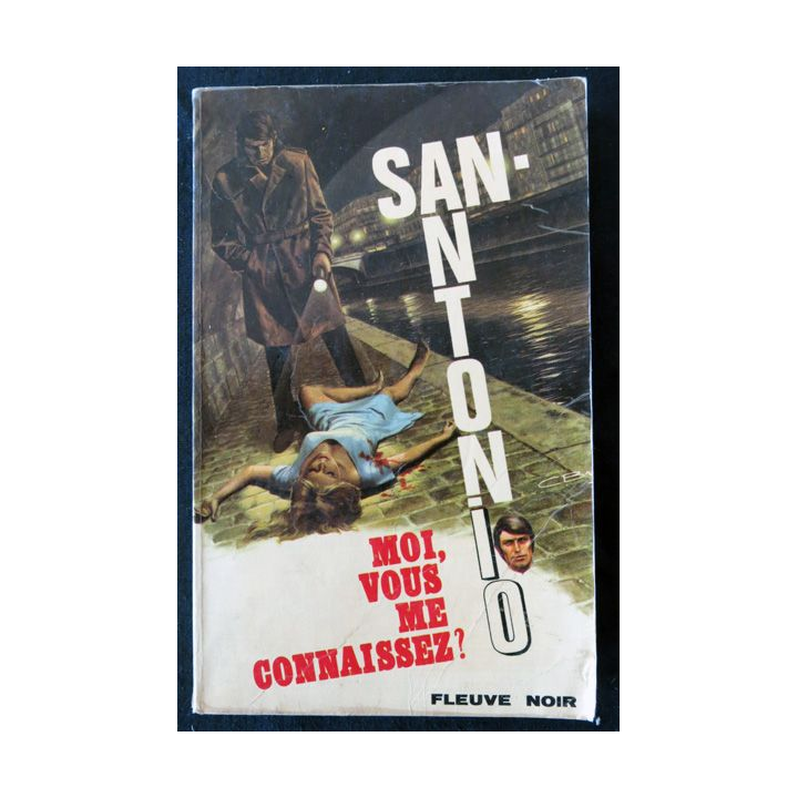 Moi vous me connaissez de San Antonio aux Editions Fleuve Noir