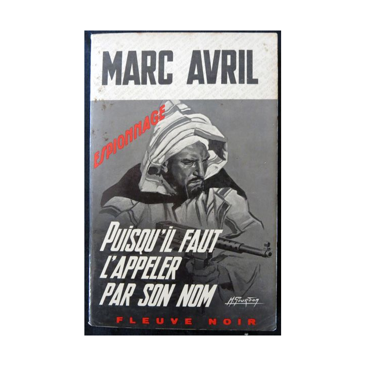 Puisqu'il faut l'appeler par son nom de Marc Avril aux Editions Fleuve Noir