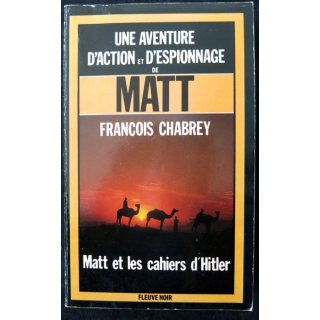 Matt et les cahiers d'Hitler de François Chabrey aux Editions Fleuve Noir