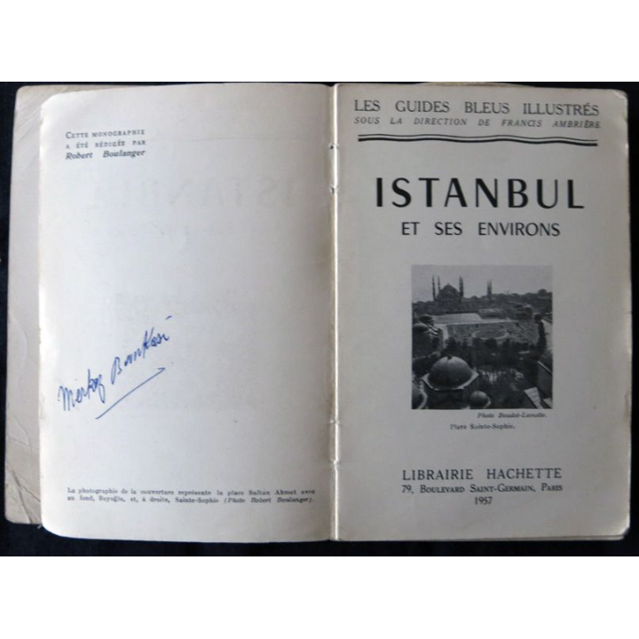 Les guides bleus Illustrés : Istanbul et ses environs aux Editions Librairie Hachette année 1957