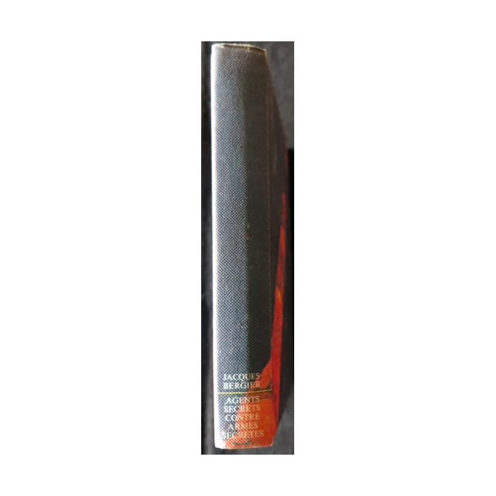 Agents secrets contre armes secrets  de Jacques Bergier exemplaire N° 008120 aux Editions CAL 1964