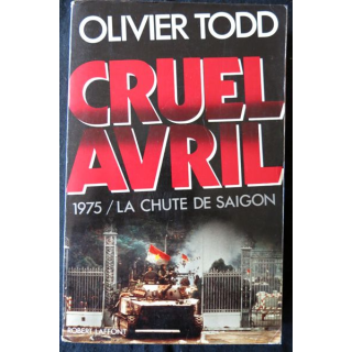 Cruel Avril de Olivier Todd aux Editions Robert Laffont