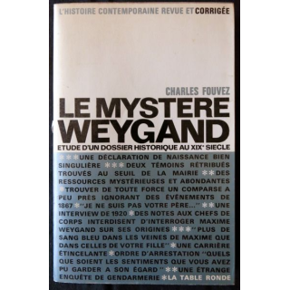 Le mystère Weygand de Charles Fouvez aux Editions La Table Ronde