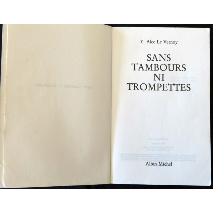 Sans tambours ni trompettes de Alec Le Vernoy aux Editions Albin Michel