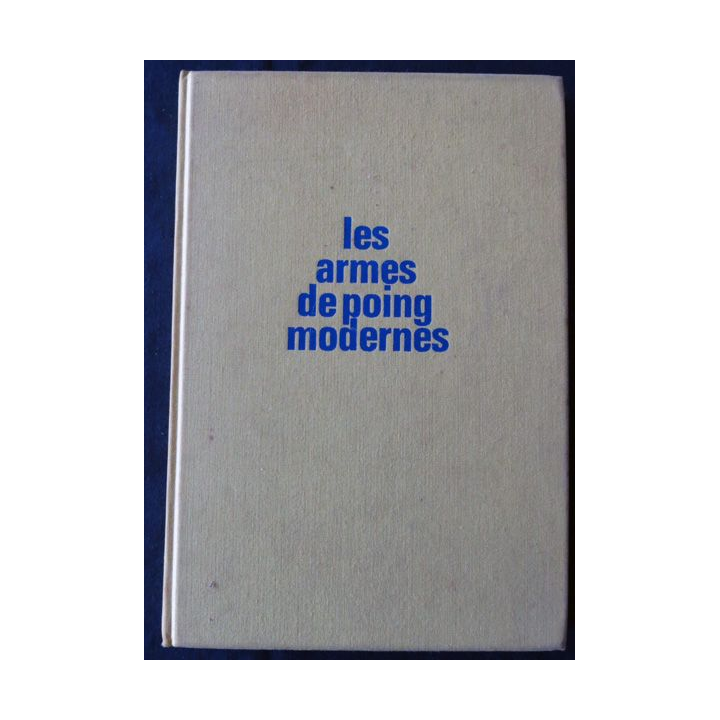 Les armes de poing modernes de Lucien Serandour aux Editions André Balland