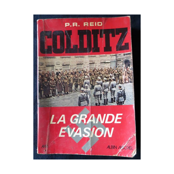 Colditz La grande évasion de P.R. Reid aux Editions Albin Michel