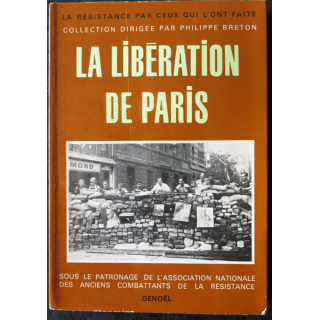 La libération de Paris Collection Philippe Breton aux Editions Aditions Denoël