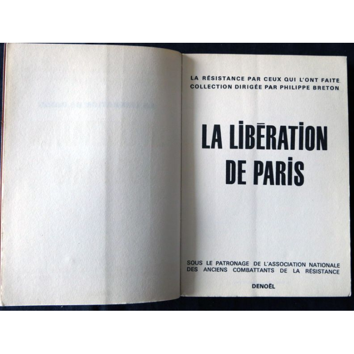 La libération de Paris Collection Philippe Breton aux Editions Aditions Denoël