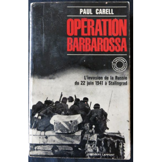 Opération Barbarossa de Paul Carell aux Editions Robert Laffont