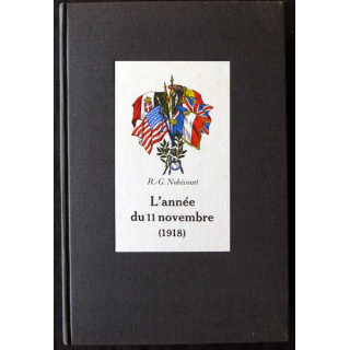 L'année du 11 novembre (1918) de R.G. Nobécourt aux Editions Le Cercle du Nouveau Livre d'Histoire