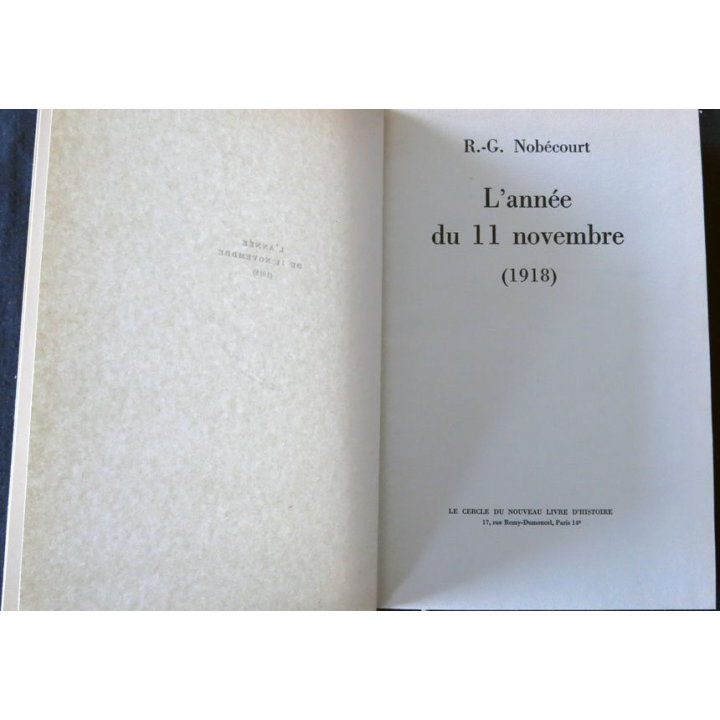 L'année du 11 novembre (1918) de R.G. Nobécourt aux Editions Le Cercle du Nouveau Livre d'Histoire