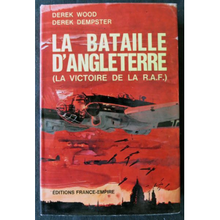 La bataille d'Angleterre (La victoire de la RAF) de Derek Wood & Derek Dempster aux Editions France - Empire