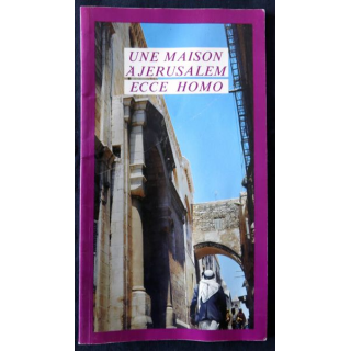 Une maison à Jerusalem Ecce Homo aux Editions Carta Jérusalem