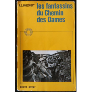 Les fantassins du chemin des Dames de R.G. Nobécourt aux Editions Robert Laffont