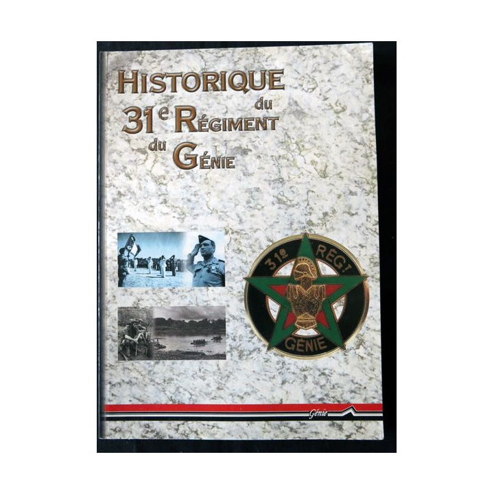 Historique du 31° RG ouvrage tiré à 1000 ex tirage EIAT