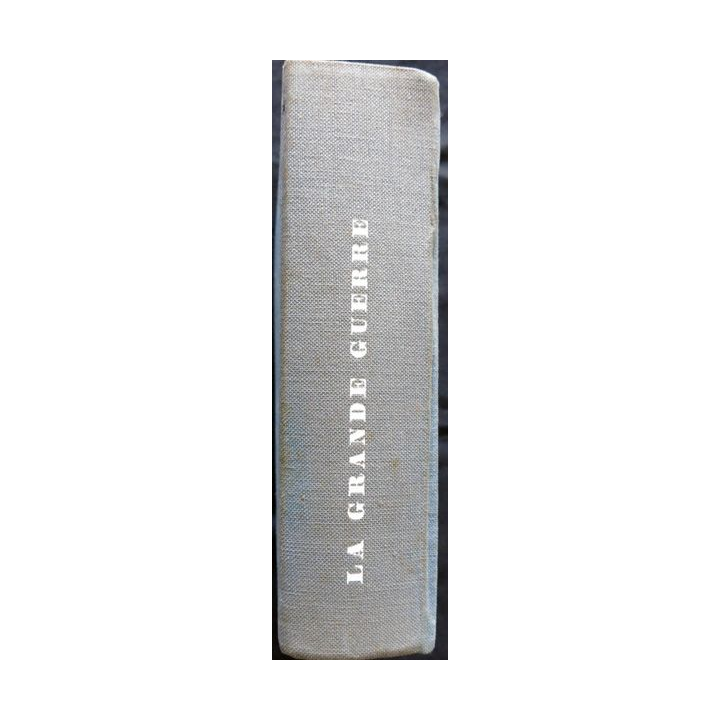 Histoire de la grande guerre 1914 - 1918 de Jean Galtier-Boissière aux Editions Les Productions de Paris