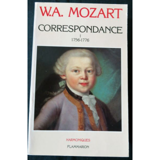 Correspondance Vol I 1756-1776 de W.A. Mozart aux Editions Flammarion
