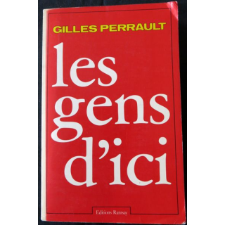 Les gens d'ici de Gilles Pérrault aux Editions Ramsay