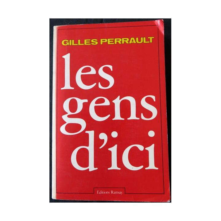 Les gens d'ici de Gilles Pérrault aux Editions Ramsay