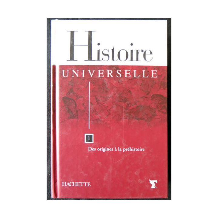 Histoire Universelle Vol 1 - Des origines à la préhistoire par Hachette - Figaro Collection
