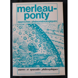Approche phénoménologiques de Merleau-Ponty aux Editions Hachette