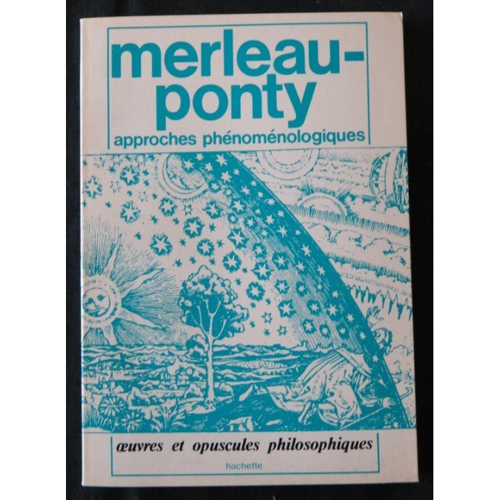 Approche phénoménologiques de Merleau-Ponty aux Editions Hachette