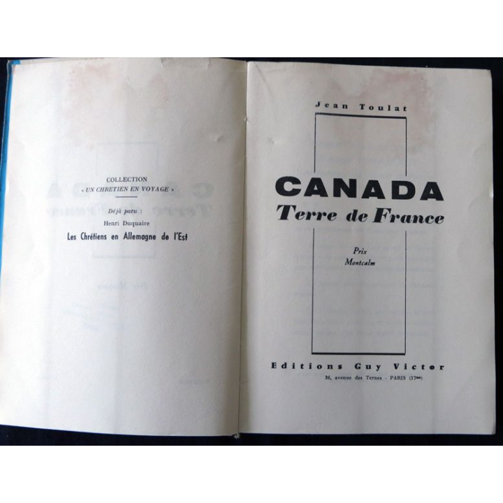 Canada Terre de France de Jean Toulat aux Editions Guy Victor