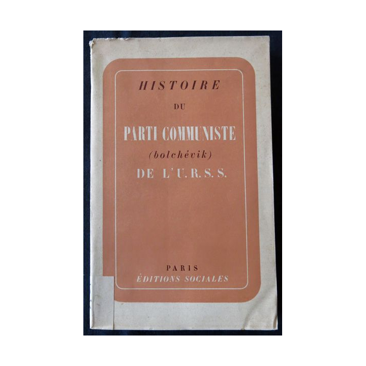 Histoire du parti communiste de l'URSS aux Editons Sociales Paris 1946